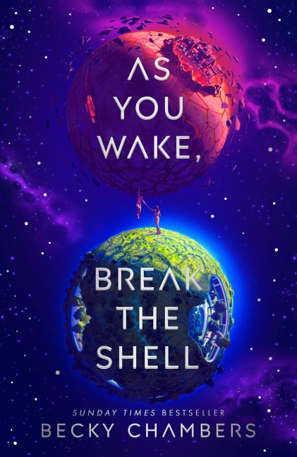 As You Wake, Break the Shell - Becky Chambers