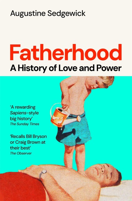 Fatherhood - Augustine Sedgewick