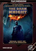Cover-Bild zum Titel 'The Dark Knight - Ordnung, Angst und moralische Erpressung' von 'Markus Brüchler'