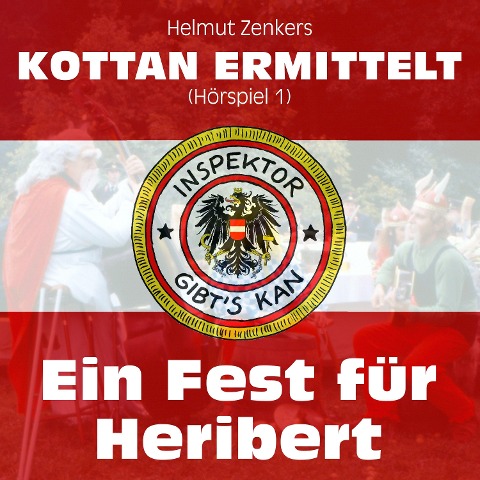 Kottan ermittelt: Ein Fest für Heribert (Hörspiel 1) - Helmut Zenker, Jan Zenker