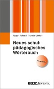 Neues schulpädagogisches Wörterbuch - Jürgen Rekus, Thomas Mikhail