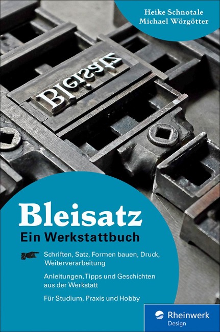 Bleisatz - Heike Schnotale, Michael Wörgötter