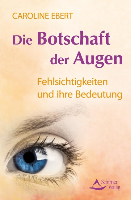 Die Botschaft der Augen - Caroline Ebert