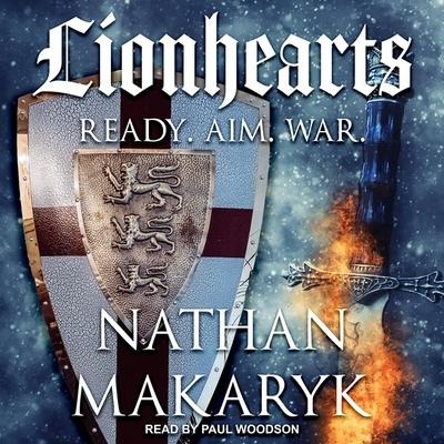Lionhearts Lib/E - Nathan Makaryk