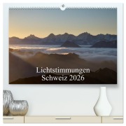 Cover-Bild zum Titel 'Lichtstimmungen Schweiz 2026 (hochwertiger Premium Wandkalender 2026 DIN A2 quer), Kunstdruck in Hochglanz' von 'Thomas Wahli'