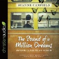 Sound of a Million Dreams: Awakening to Who You Are Becoming - Suanne Camfield