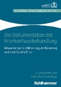 Cover-Bild zum Titel 'Die Dokumentation der Krankenhausbehandlung' von ''