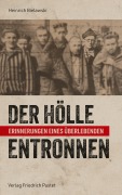 Cover-Bild zum Titel 'Der Hölle entronnen' von 'Heinrich Bielawski'