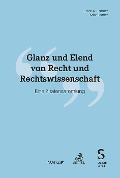 Cover-Bild zum Titel 'Glanz und Elend von Recht und Rechtswissenschaft' von 'Ernst A. Kramer, Max Leitner'