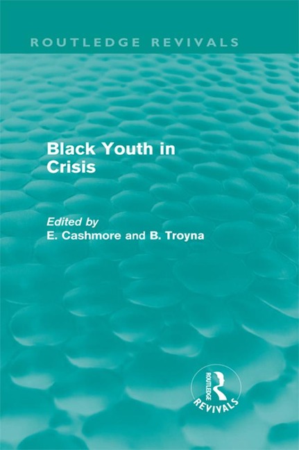 Black Youth in Crisis (Routledge Revivals) - 