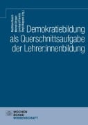 Cover-Bild zum Titel 'Demokratiebildung als Querschnittsaufgabe der Lehrer:innenbildung' von ''