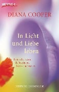 Cover-Bild zum Titel 'In Licht und Liebe leben' von 'Diana Cooper'