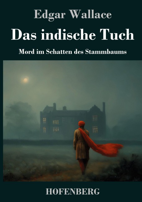 Das indische Tuch - Edgar Wallace