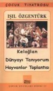 Cover-Bild zum Titel 'Keloglan - Dünyayi Taniyorum - Hayvanlar Toplantisi' von 'Isil Özgentürk'