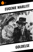 Cover-Bild zum Titel 'Goldelse' von 'Eugenie Marlitt'