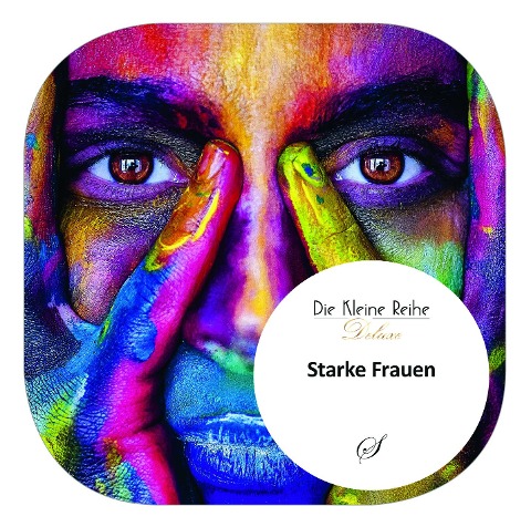 Die Kleine Reihe deluxe: Starke Frauen - Götz Gußmann