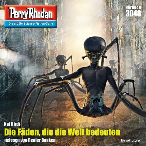 Perry Rhodan 3048: Die Fäden, die die Welt bedeuten - Kai Hirdt