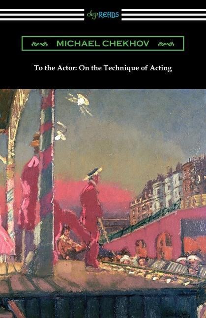 To the Actor - Michael Chekhov