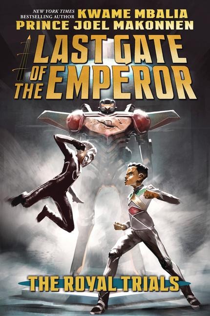 The Royal Trials (Last Gate of the Emperor #2) - Kwame Mbalia, Prince Joel Makonnen