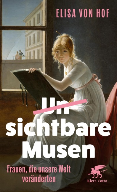 Unsichtbare Musen - Elisa von Hof
