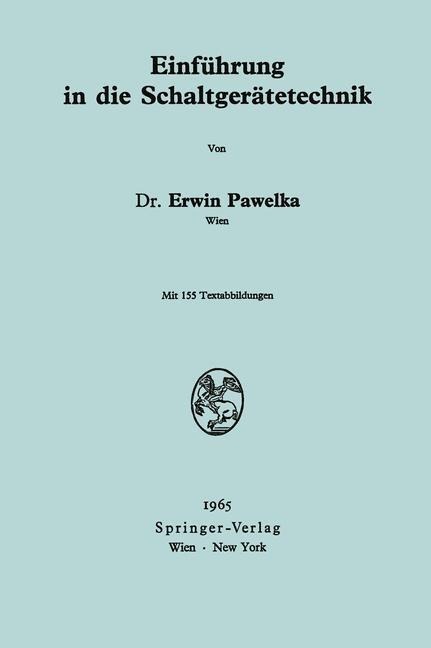 Einführung in die Schaltgerätetechnik - Erwin Pawelka