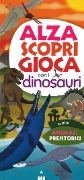 Cover-Bild zum Titel 'Alza scopri gioca con i dinosauri' von 'Dino Ticli'