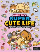 Cover-Bild zum Titel 'Fuzzballs - A Guide to a Super Cute Life' von 'Words & Pictures'