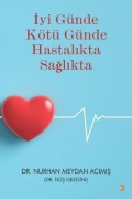 Cover-Bild zum Titel 'Iyi Günde Kötü Günde Hastalikta Saglikta' von 'Nurhan Meydan Acimis'