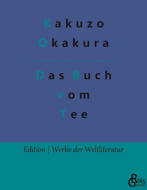 Das Buch vom Tee - Kakuzo Okakura