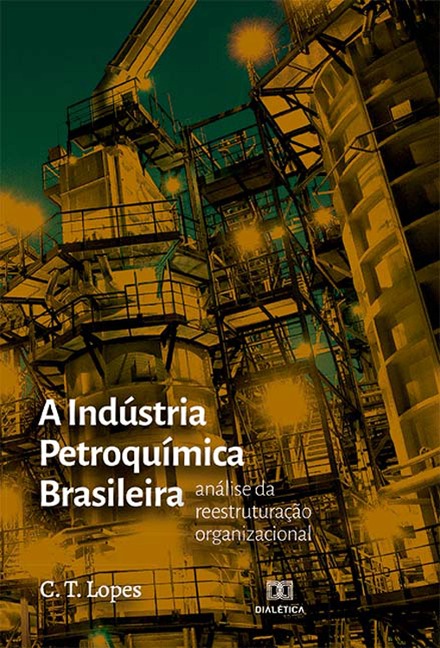 A Indústria Petroquímica Brasileira - Carolina Tavares Lopes
