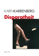 Cover-Bild zum Titel 'DISPARATHEIT' von 'Karin Karrenberg, Franck Hugues Karrenberg'