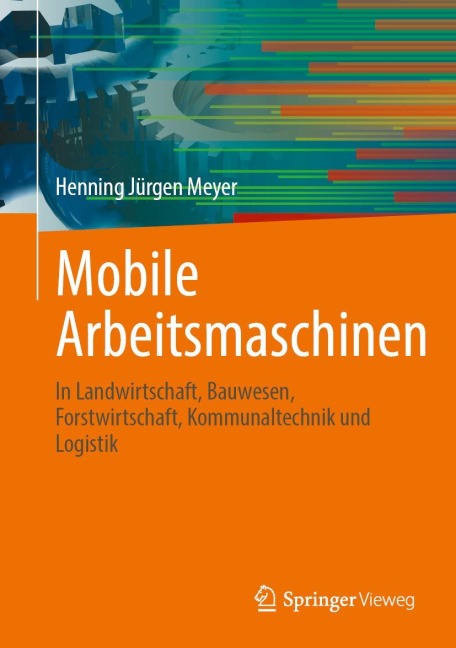 Mobile Arbeitsmaschinen - Henning Jürgen Meyer