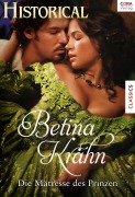 Cover-Bild zum Titel 'Die Mätresse des Prinzen' von 'Betina Krahn'
