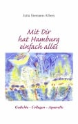 Cover-Bild zum Titel 'Mit Dir hat Hamburg einfach alles' von 'Jutta Siemann-Albers'