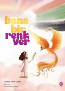 Cover-Bild zum Titel 'Bana Bir Renk Ver' von 'Zeynep Figen Ückan'