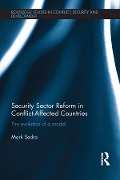 Cover-Bild zum Titel 'Security Sector Reform in Conflict-Affected Countries' von 'Mark Sedra'