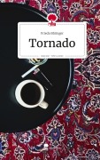 Cover-Bild zum Titel 'Tornado. Life is a Story - story.one' von 'Frieda Bäringer'