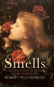 Cover-Bild zum Titel 'Smells' von 'Robert Muchembled'