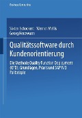 Qualitätssoftware durch Kundenorientierung - Sixten Schockert, Werner Mellis