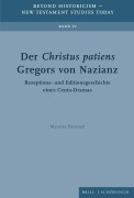 Cover-Bild zum Titel 'Der Christus patiens Gregors von Nazianz' von 'Maurice Parussel'