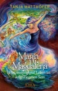 Cover-Bild zum Titel 'MARIA MAGDALENA - Herzensweg und Leben im aufgestiegenen Sein' von 'Tanja Matthöfer'