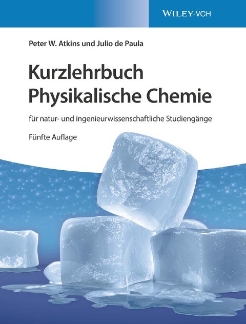 Kurzlehrbuch Physikalische Chemie - Peter W. Atkins, Julio De Paula