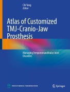 Cover-Bild zum Titel 'Atlas of Customized TMJ-Cranio-Jaw Prosthesis' von ''