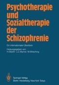 Psychotherapie und Sozialtherapie der Schizophrenie - 