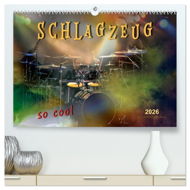 Schlagzeug - so cool (hochwertiger Premium Wandkalender 2026 DIN A2 quer), Kunstdruck in Hochglanz - Peter Roder