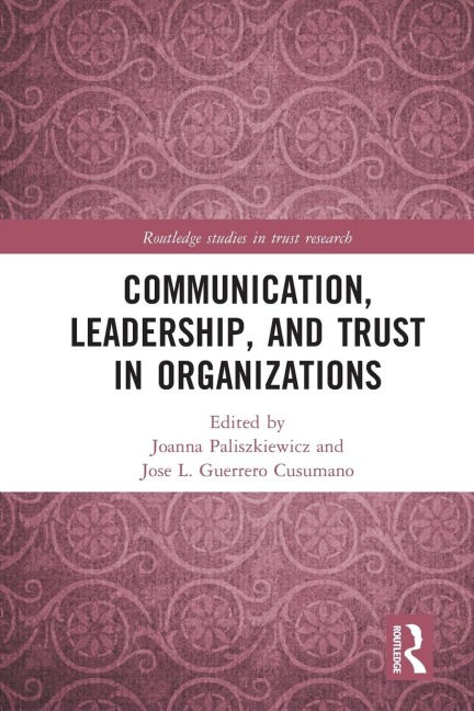 Communication, Leadership and Trust in Organizations - 