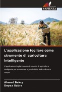 Cover-Bild zum Titel 'L'applicazione fogliare come strumento di agricoltura intelligente' von 'Ahmed Bakry, Deyaa Sabra'
