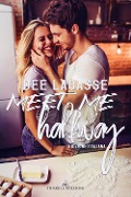 Meet me halfway. Ediz. italiana - Dee Lagasse