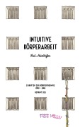 Cover-Bild zum Titel 'Intuitive Körperarbeit' von 'Loil Neidhöfer'