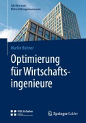 Cover-Bild zum Titel 'Optimierung für Wirtschaftsingenieure' von 'Martin Bünner'
